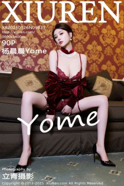 [秀人XiuRen] 2025.01.26 No.9831 杨晨晨Yome(90P)-图控