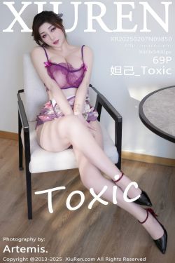 [秀人XiuRen] 2025.02.07 No.9850 妲己_Toxic(69P)-图控